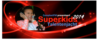 Superkids Talentenjacht 2014 bij CompleetFM